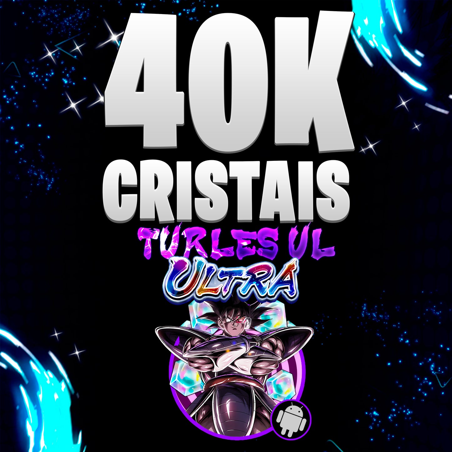 TURLES UL + 40K CRISTAIS (ANDROID)