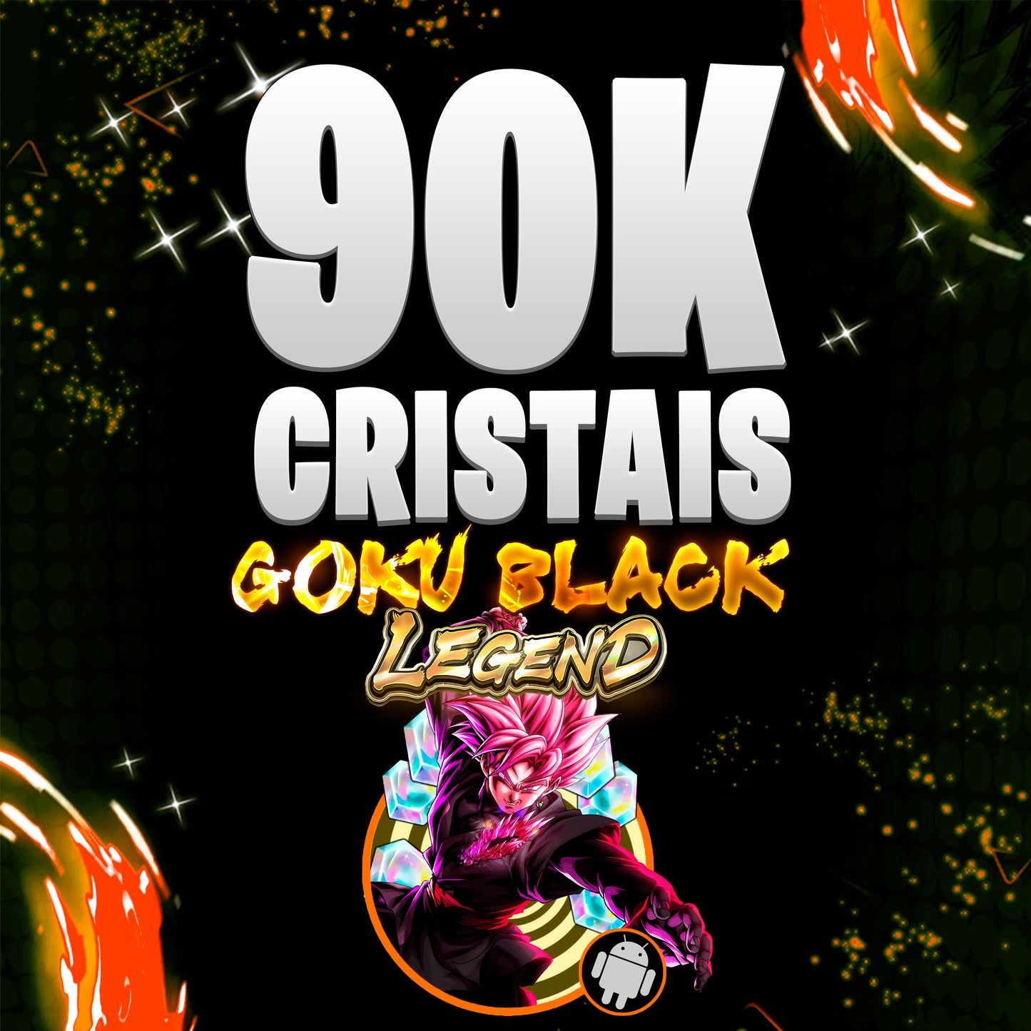 GOKU BLACK LR + 90K CRISTAIS (ANDROID)