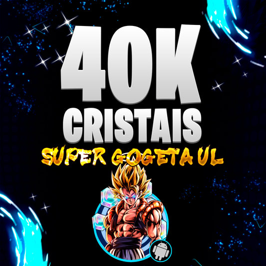 SUPER GOGETA UL + 40K CRISTAIS (ANDROID)