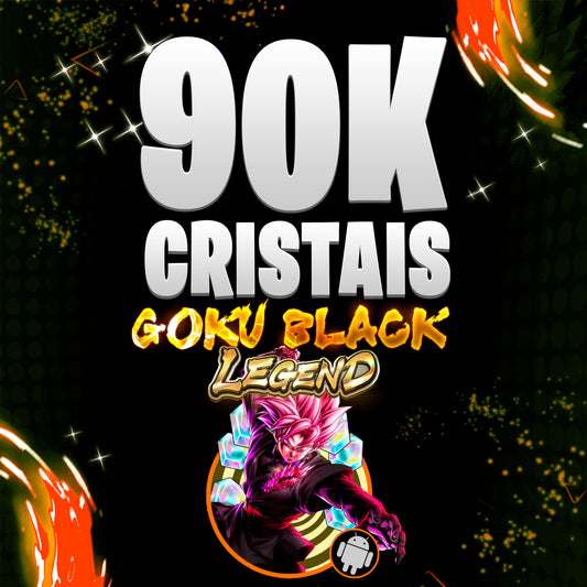 GOKU BLACK LR + 90K CRISTAIS (ANDROID)